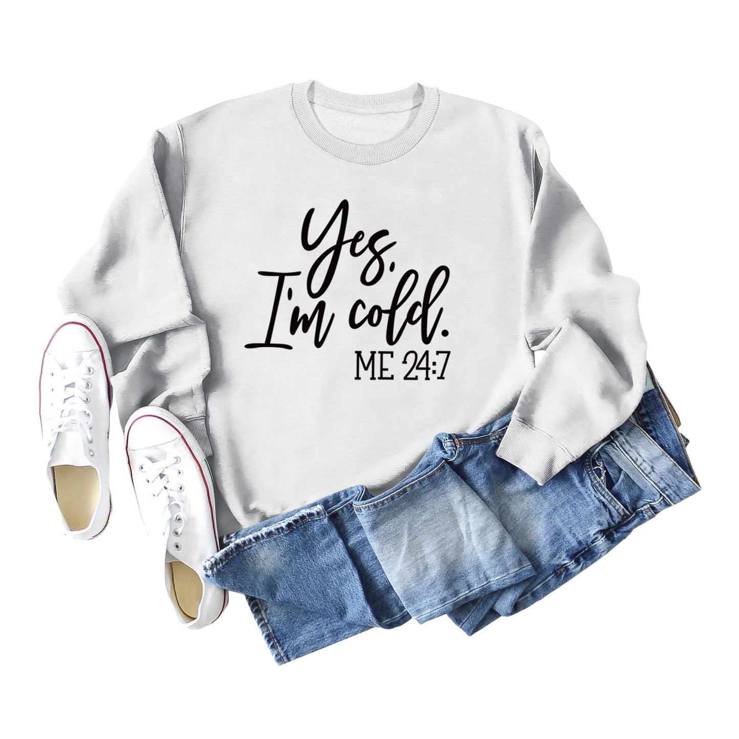 Women's Yes I'm Cold Sweatshirt