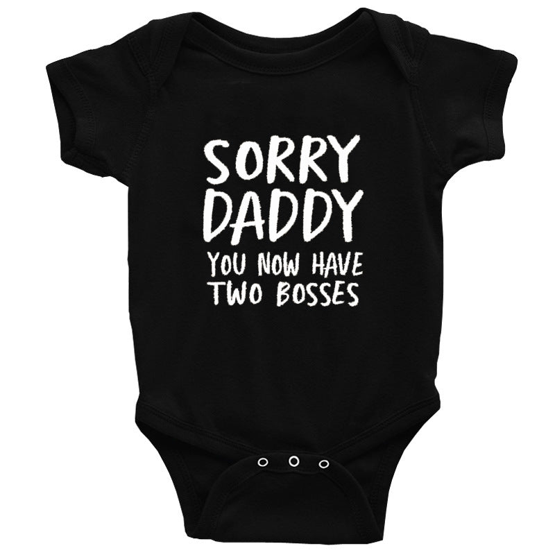 Sorry Daddy You Now Have Two Bosses Onesie