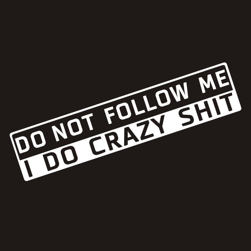 Do Not Follow Me Vehicle Decal