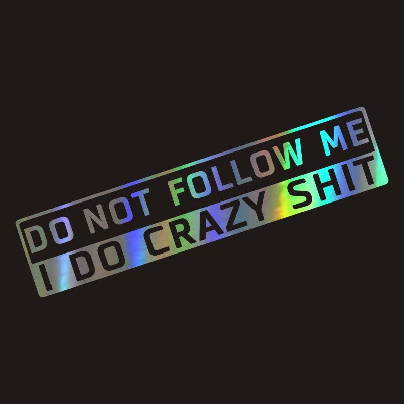 Do Not Follow Me Vehicle Decal