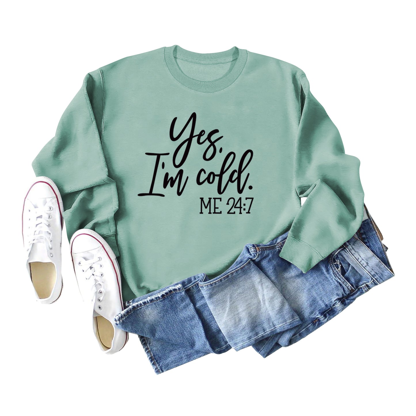 Women's Yes I'm Cold Sweatshirt