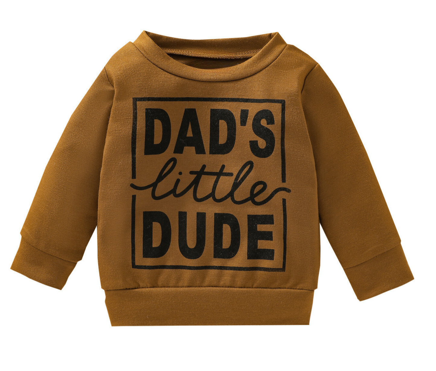 Dad's Little Dude Sweatshirt