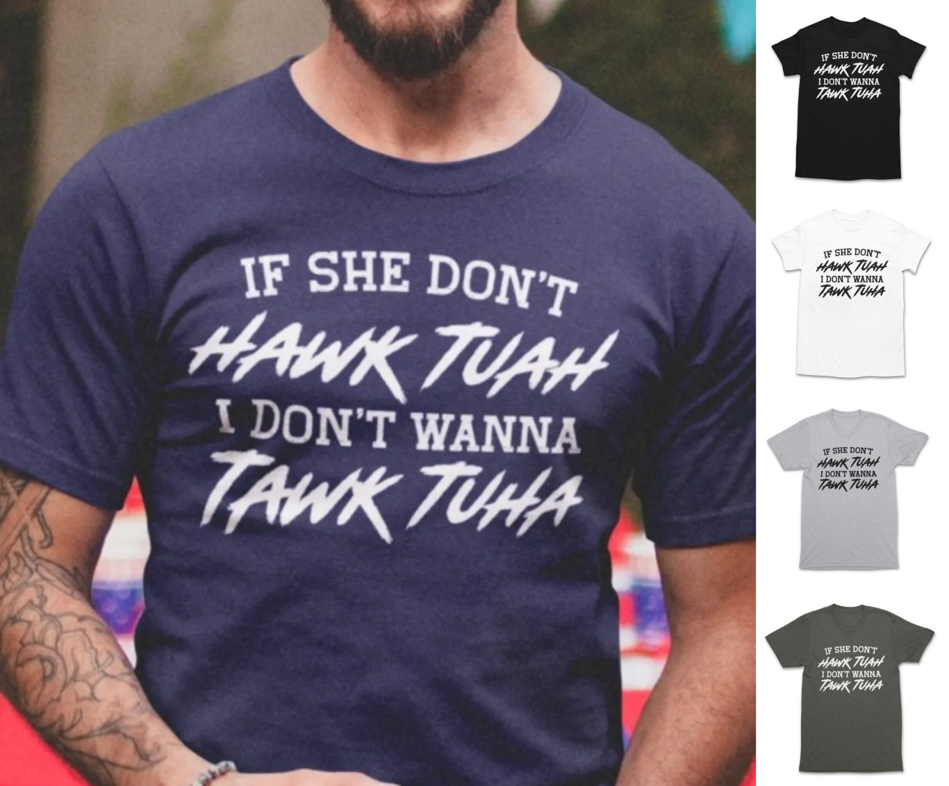 Men's If She Don't Hawk TUAH T-Shirt