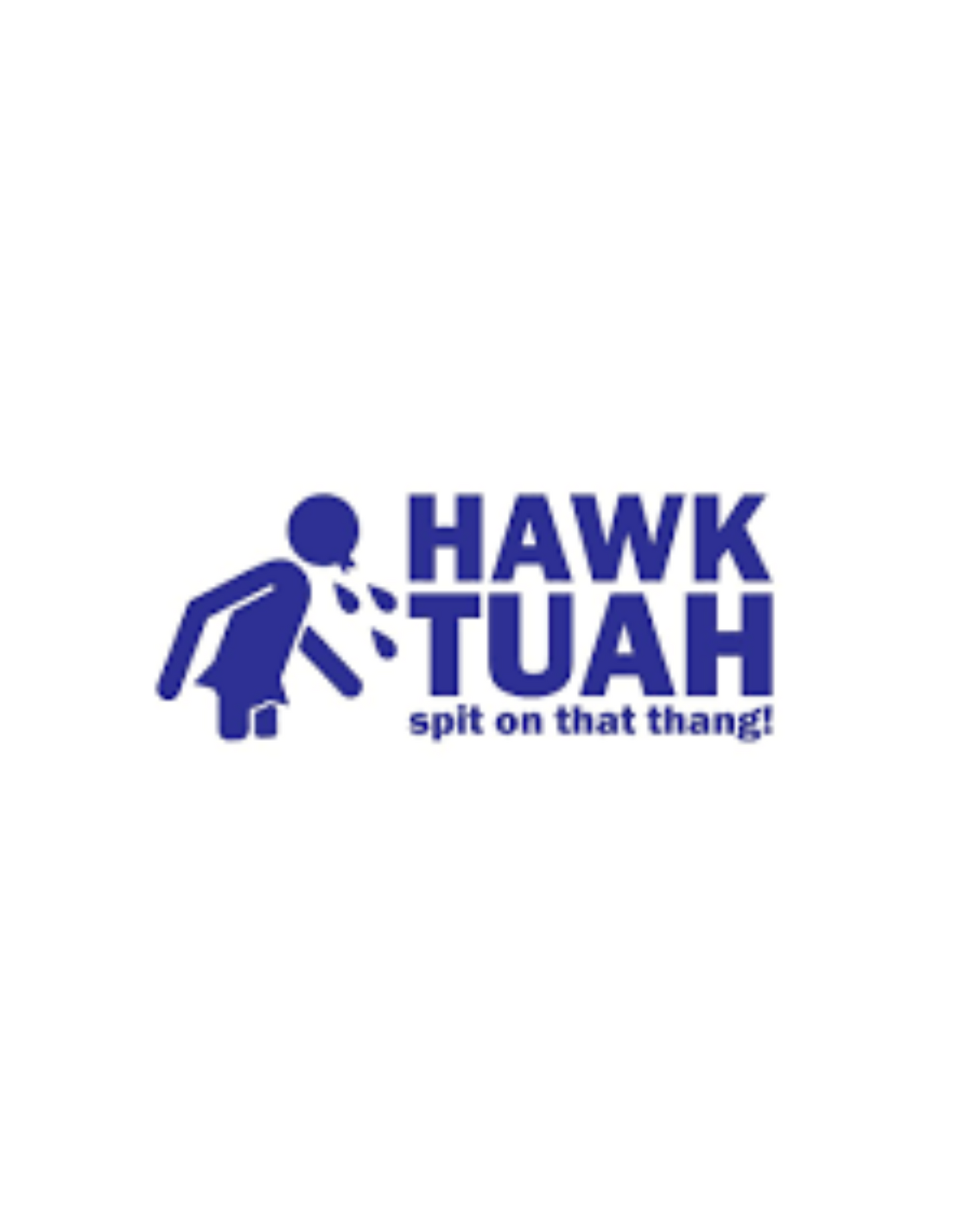 HAWK TUAH Spit On That Thang! Decal