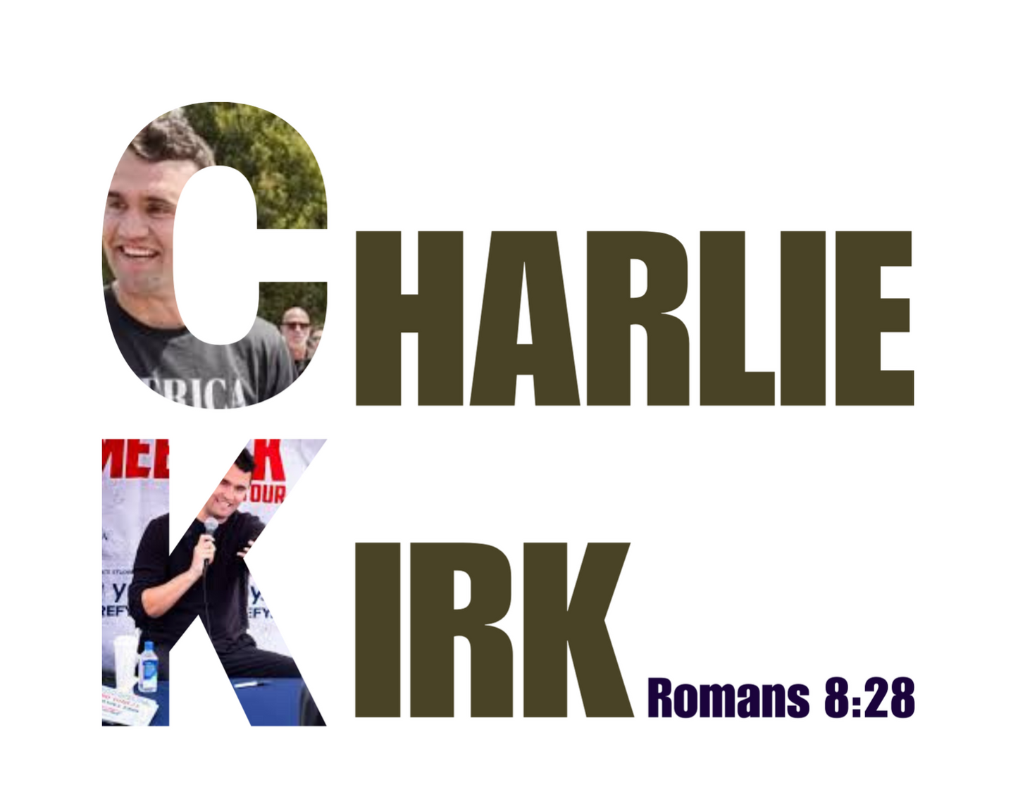 Charlie Kirk Roman 8:28 T-Shirt