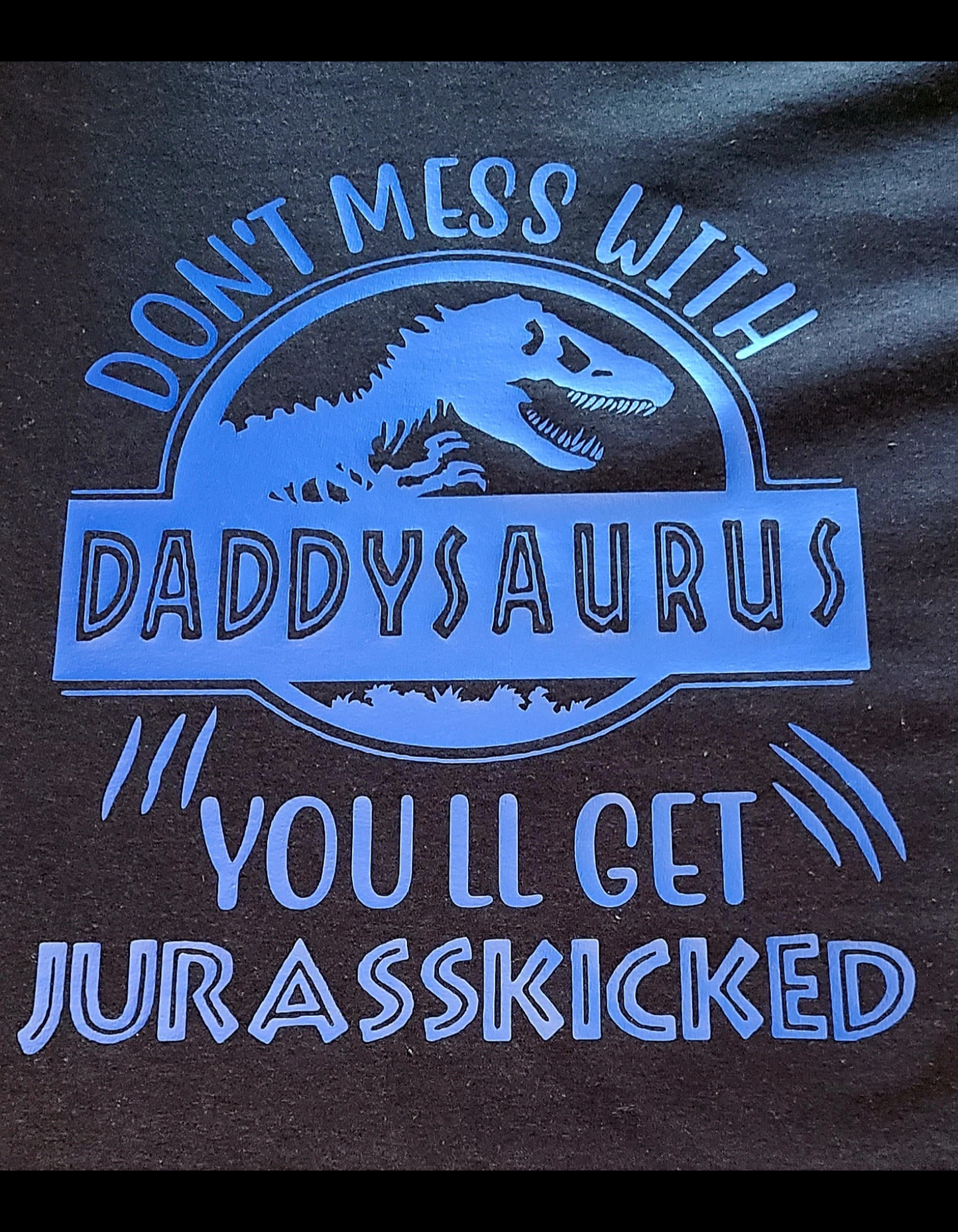 Don't Mess With 'Mama' or 'Daddy' saurus T-Shirt