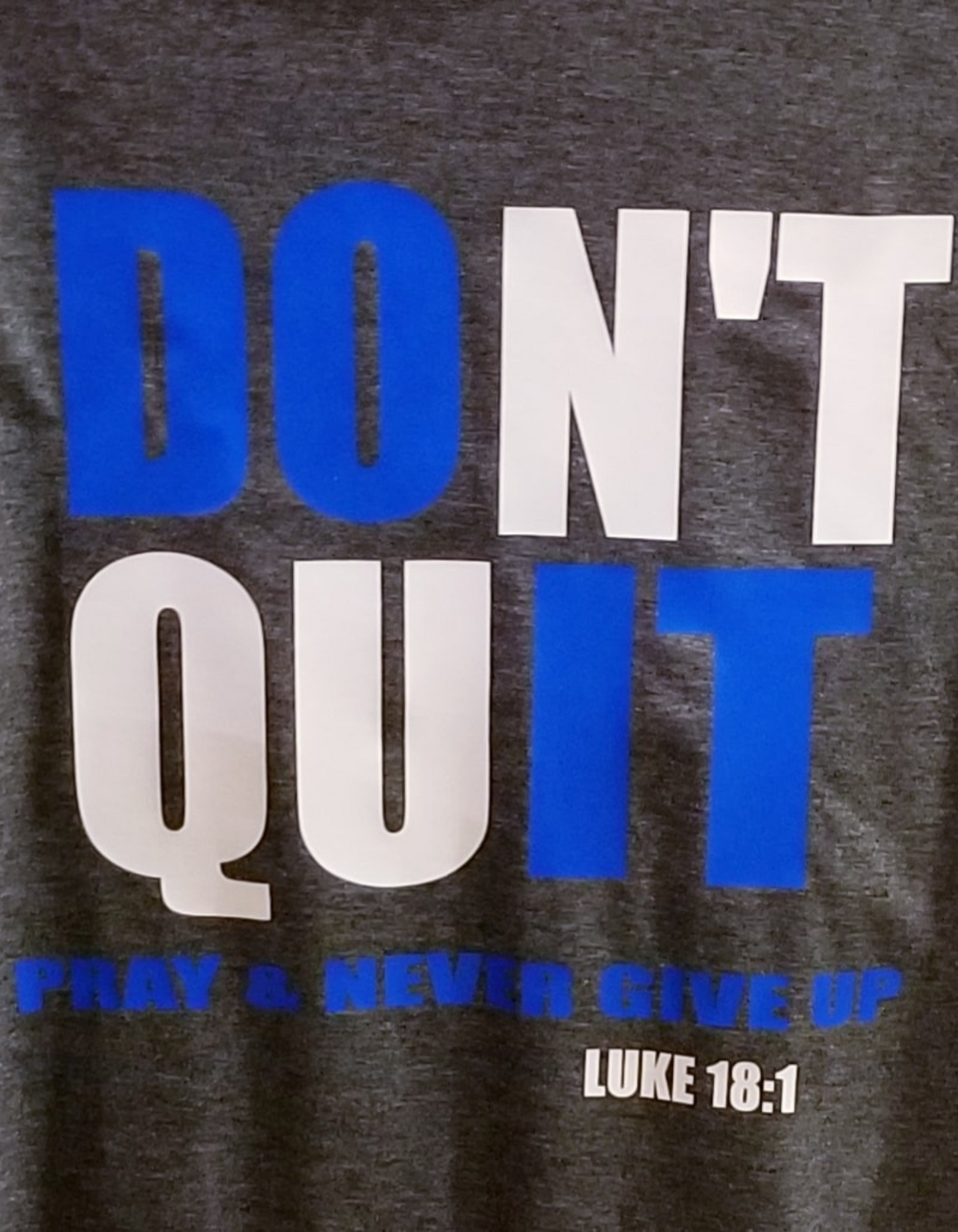 Don't Quit T-Shirt