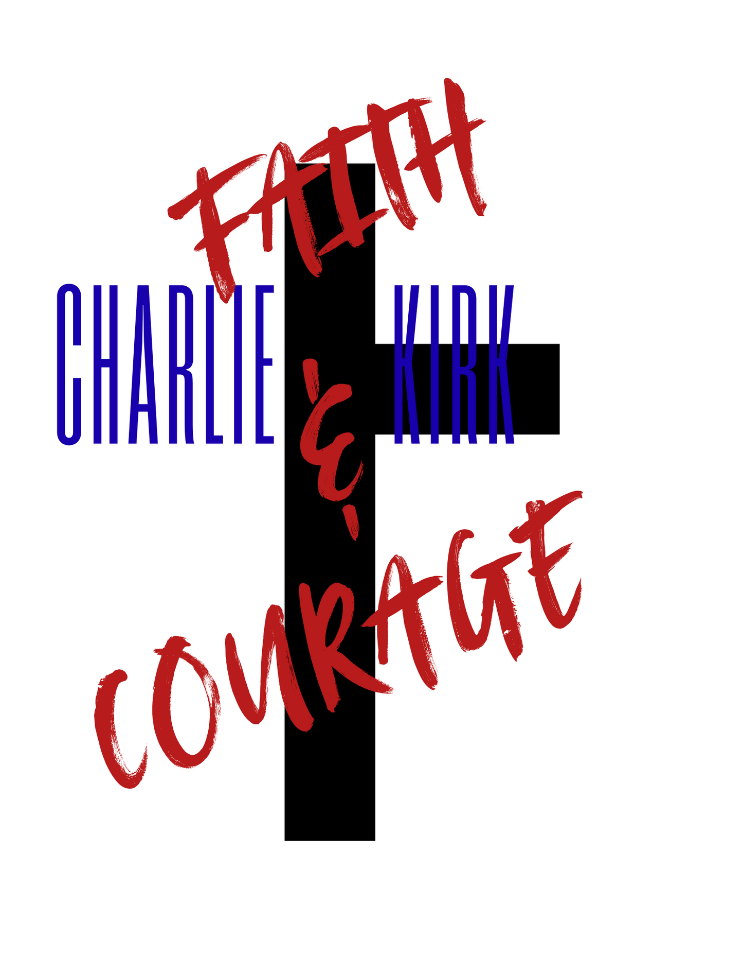 Charlie Kirk Faith & Courage T-Shirt