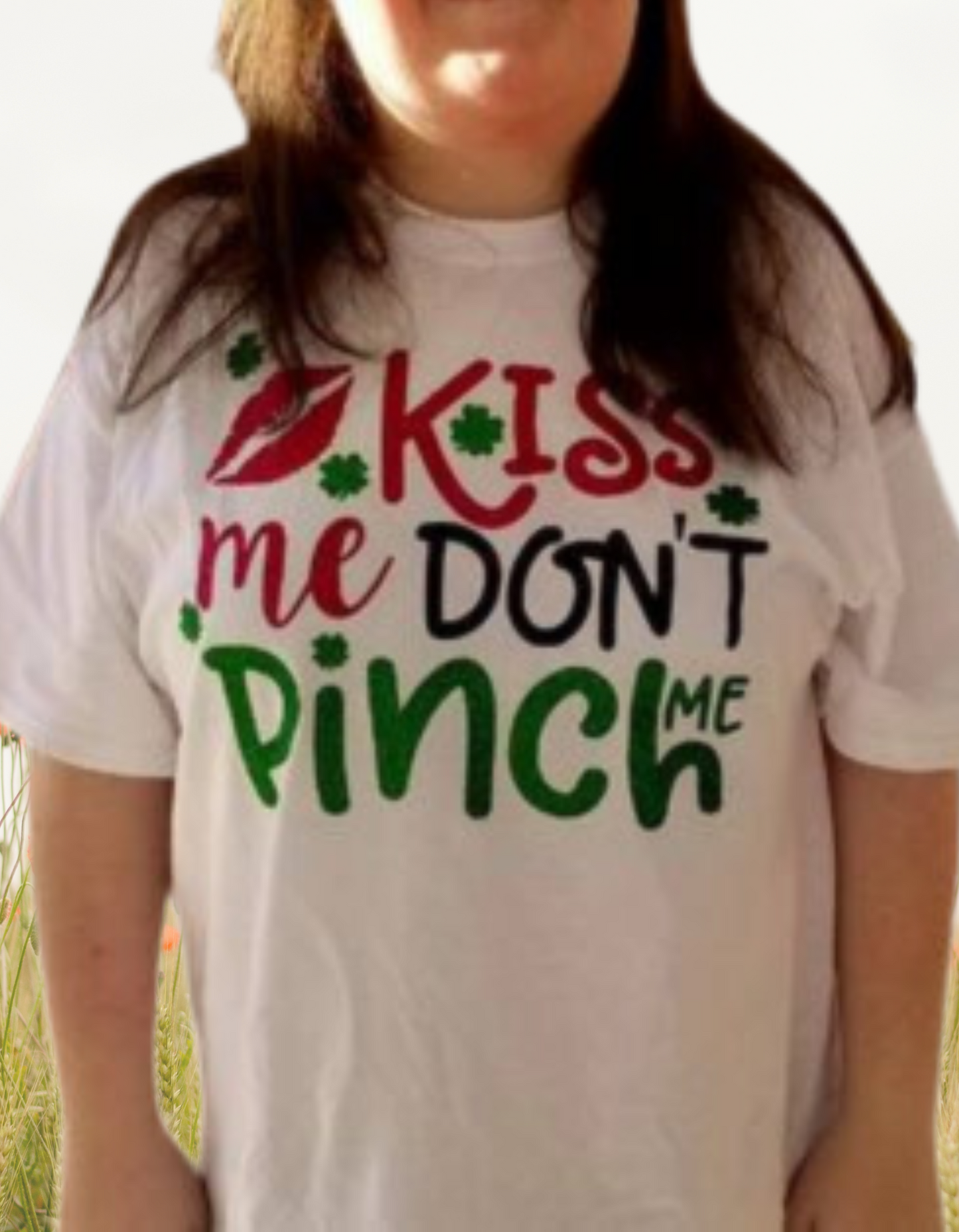 Kiss Me Don't Pinch Me T-Shirt