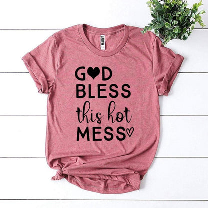 Women's God Bless This Hot Mess T-shirt