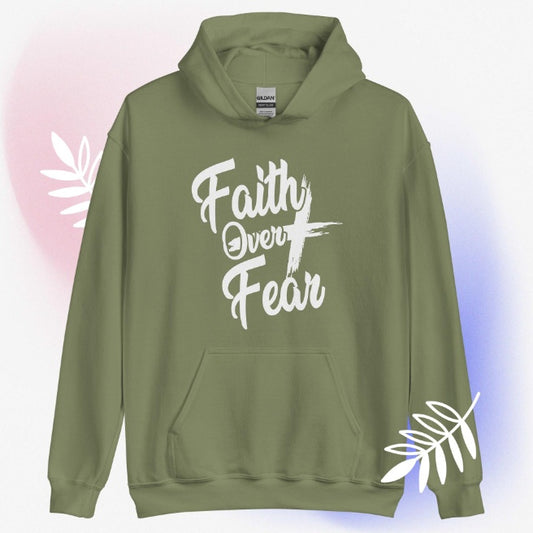 Christian Faith Over Fear Hoodie