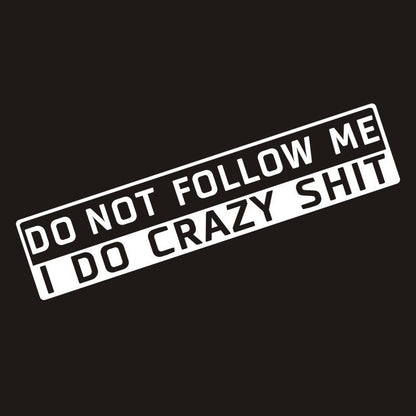 Do Not Follow Me Vehicle Decal