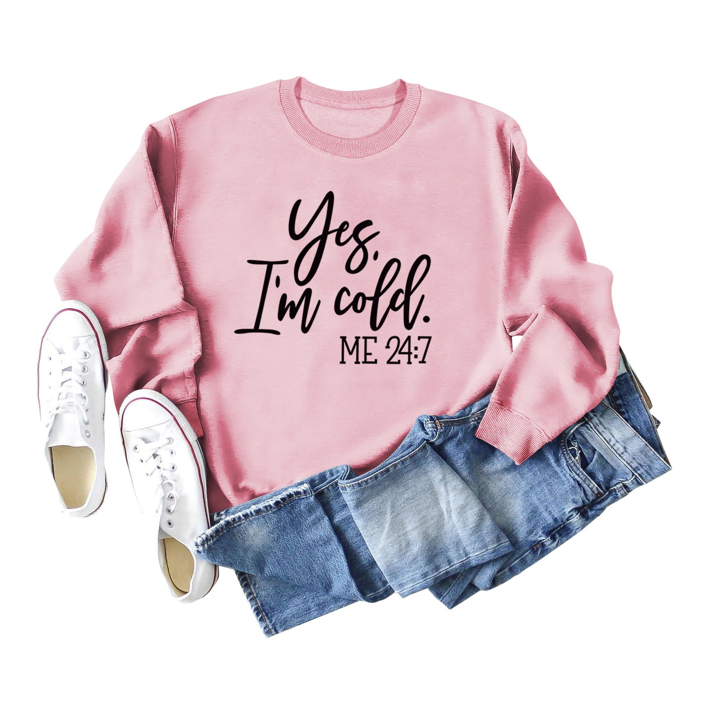 Women's Yes I'm Cold Sweatshirt