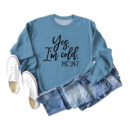 Women's Yes I'm Cold Sweatshirt