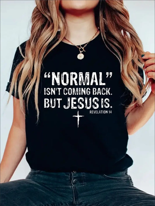 Normal Isn't Coming Back T-Shirt