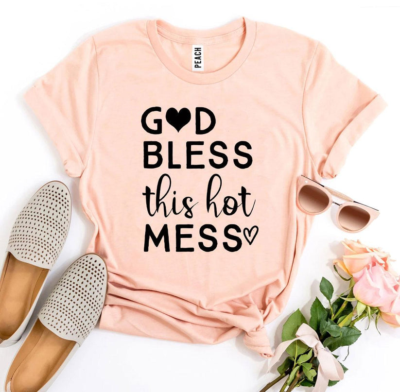 Women's God Bless This Hot Mess T-shirt