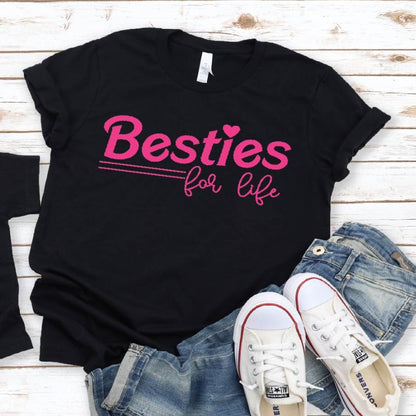 Women's Besties For Life T-Shirt