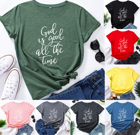 Women's God Is Good All The Time T-Shirt