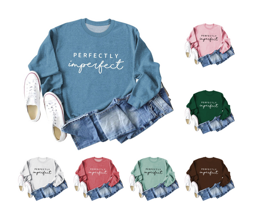 Perfectly Imperfect Sweatshirt