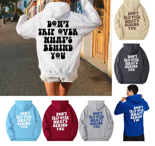 Don't Trip Hoodie