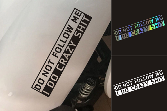 Do Not Follow Me Vehicle Decal