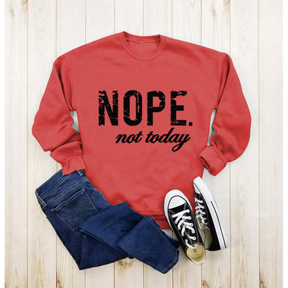 Women's Nope Not Today Sweatshirt
