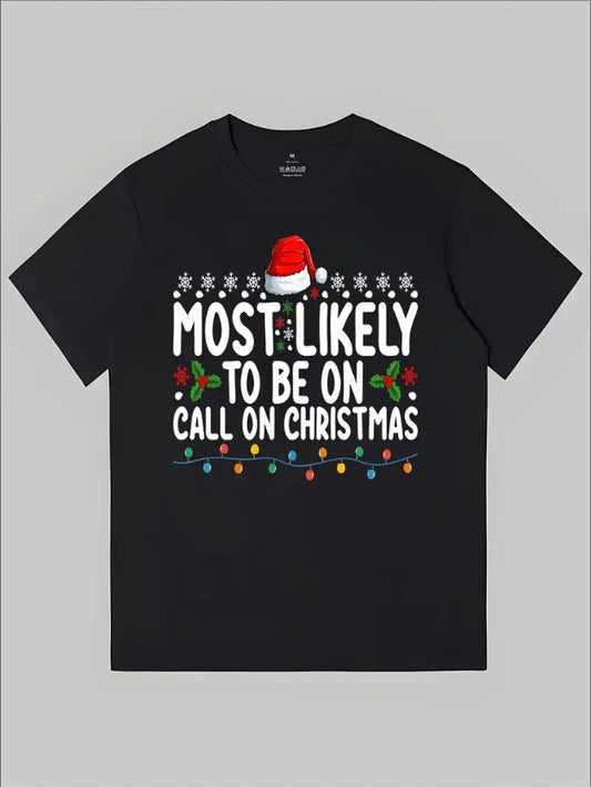 Most Likely To Be On Call On Christmas T-Shirts