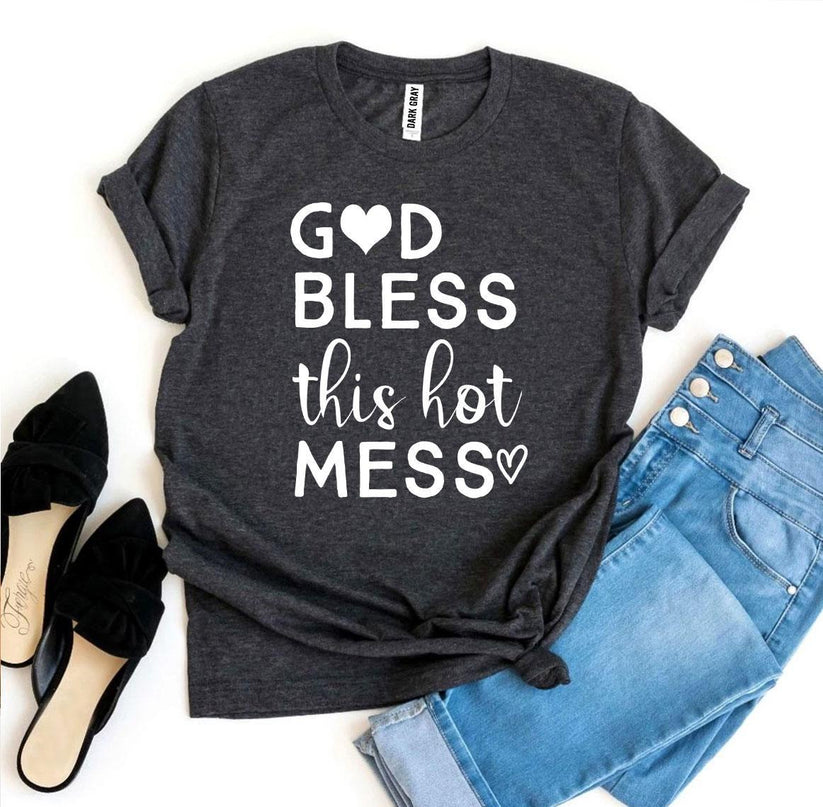 Women's God Bless This Hot Mess T-shirt