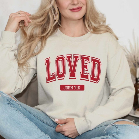 Loved John 3:16 Sweatshirt