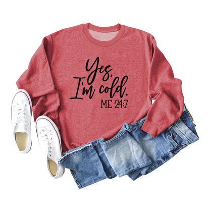 Women's Yes I'm Cold Sweatshirt