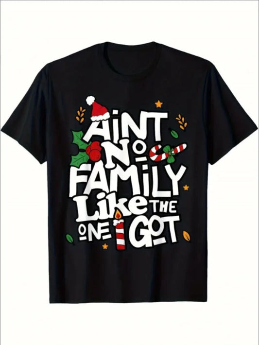 Ain't No Family Like The One I Got Christmas T-Shirt