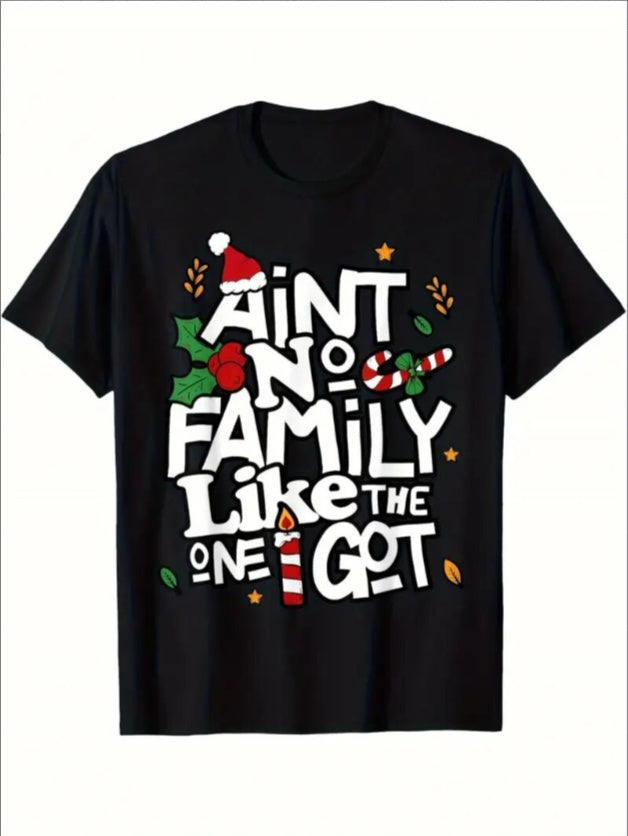Ain't No Family Like The One I Got Christmas T-Shirt